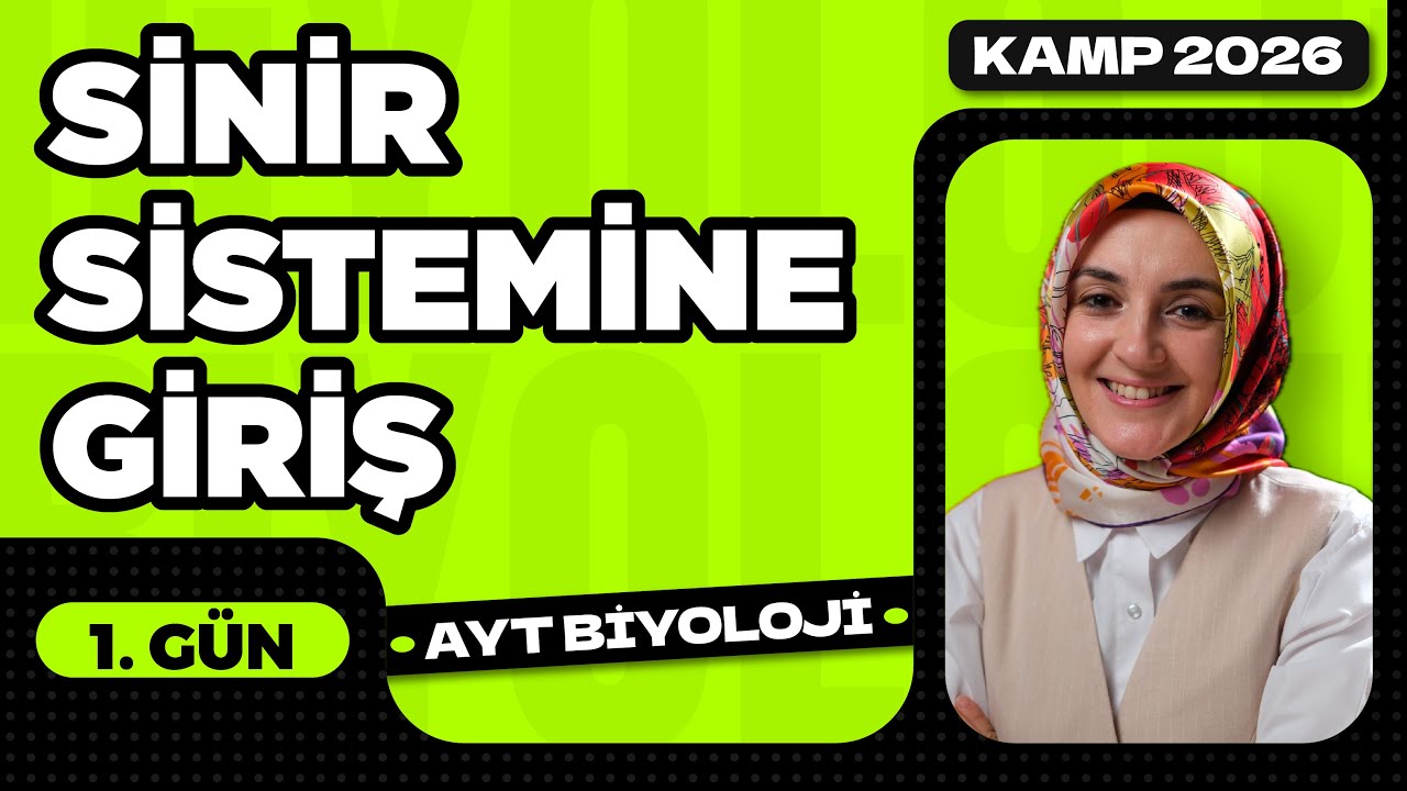 1) Sinir Sistemine Giriş | 11. Sınıf Biyoloji | 2026 AYT Biyoloji Kampı 1. Video