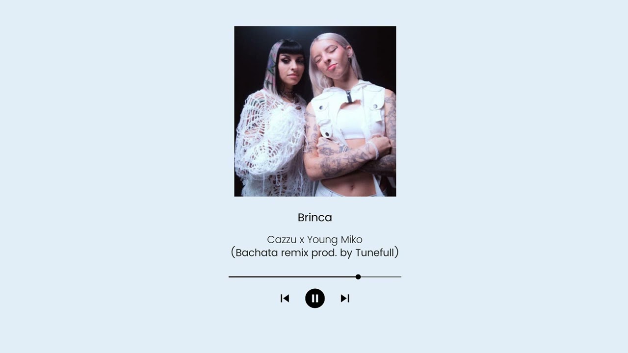 Brinca - Cazzu x Young Miko (Bachata remix prod. by Tunefull)