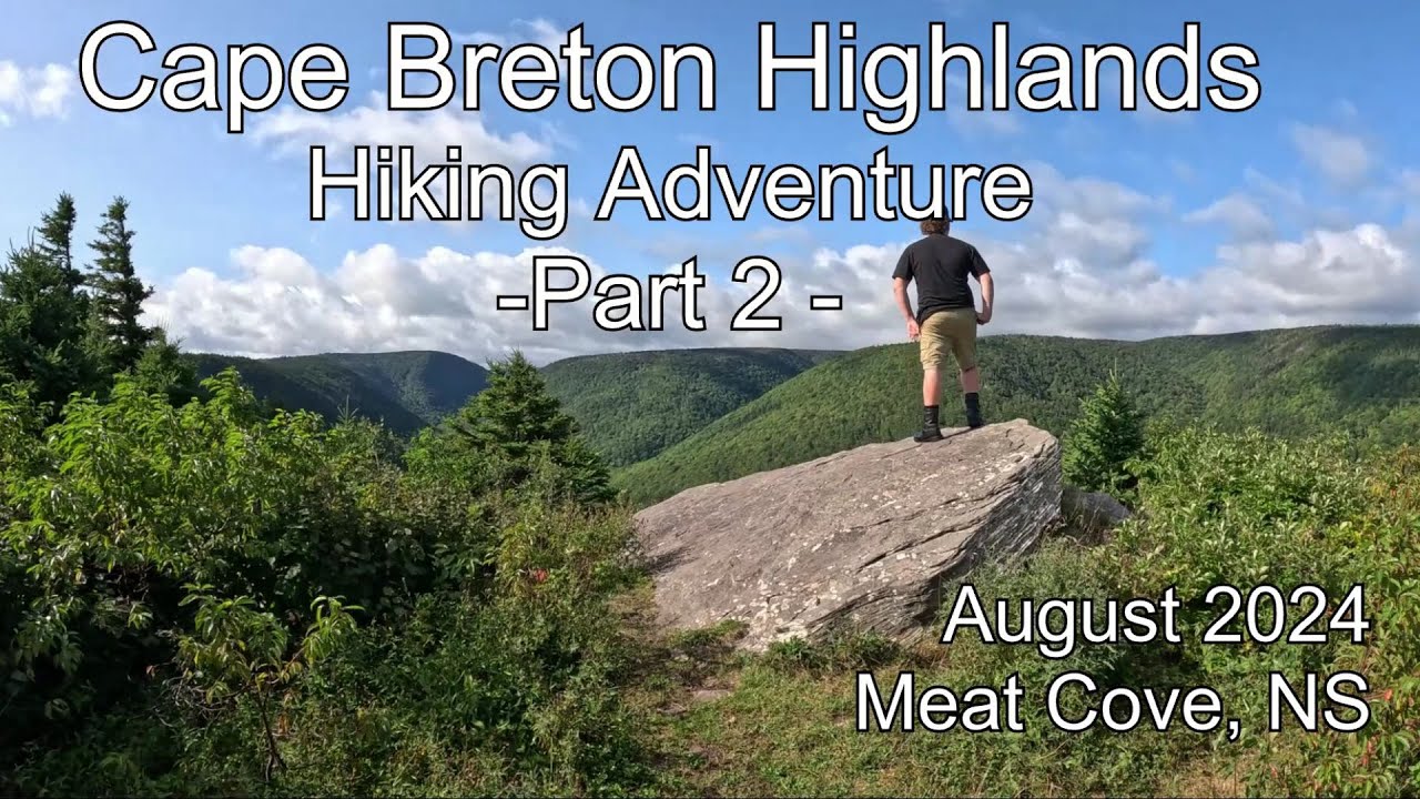 Cape Breton Highlands Hiking Adventure  Part 2