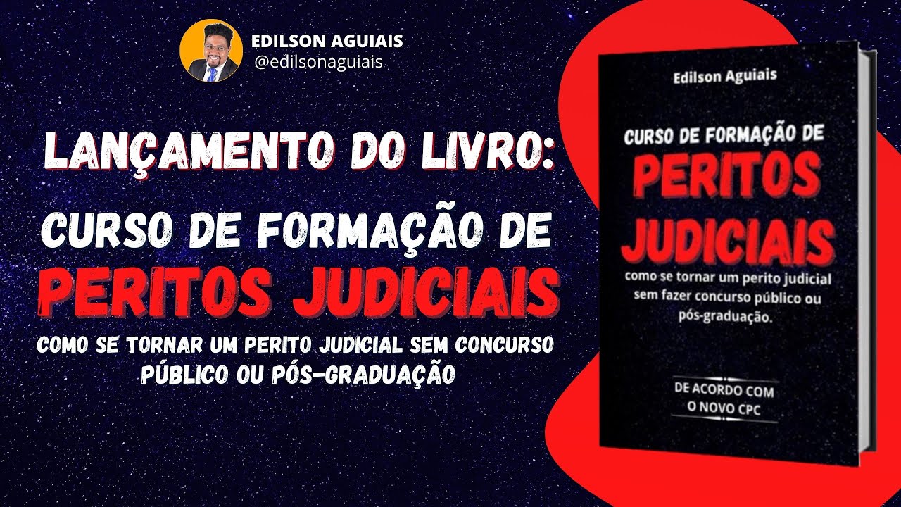 LAN&Ccedil;AMENTO DO LIVRO: CURSO DE FORMA&Ccedil;&Atilde;O DE PERITOS JUDICIAIS l EDILSON AGUIAIS