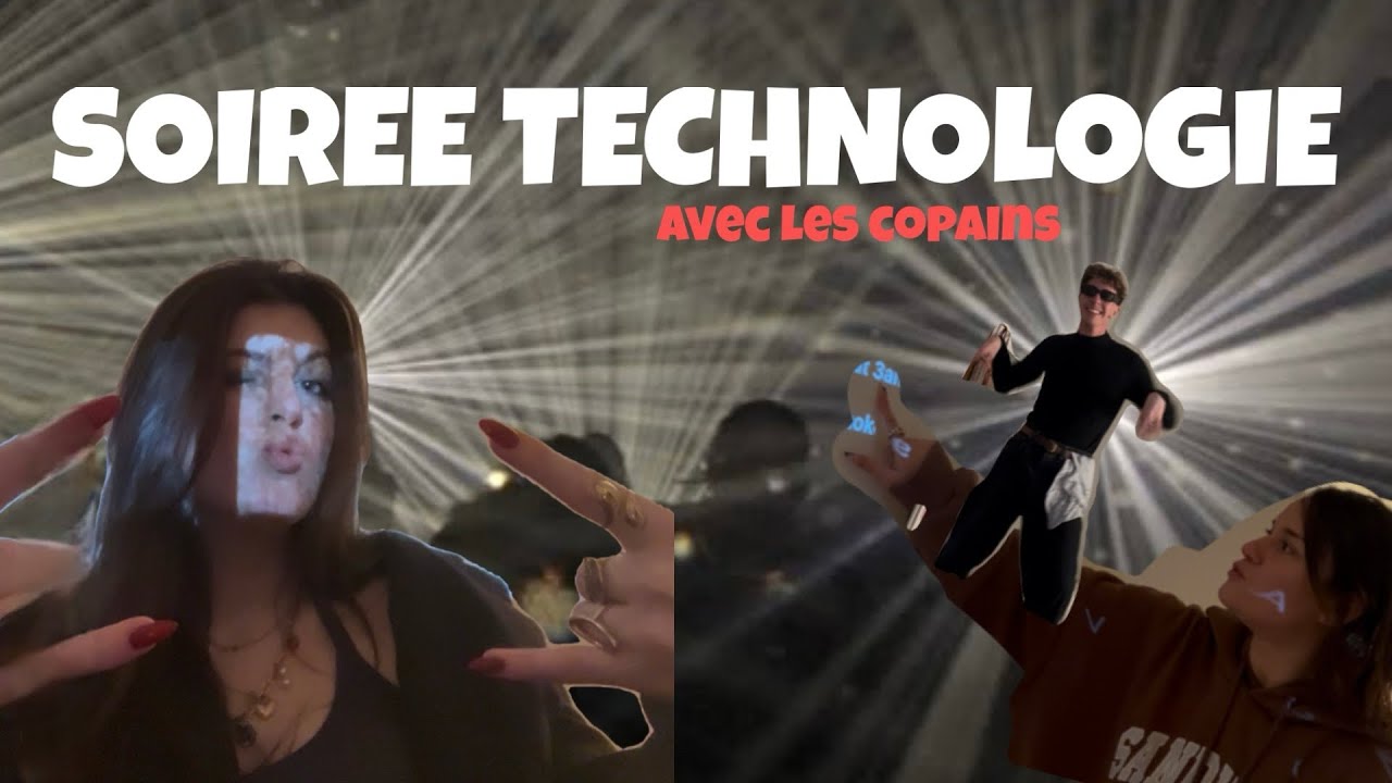 Vlog soirée techno entre copain