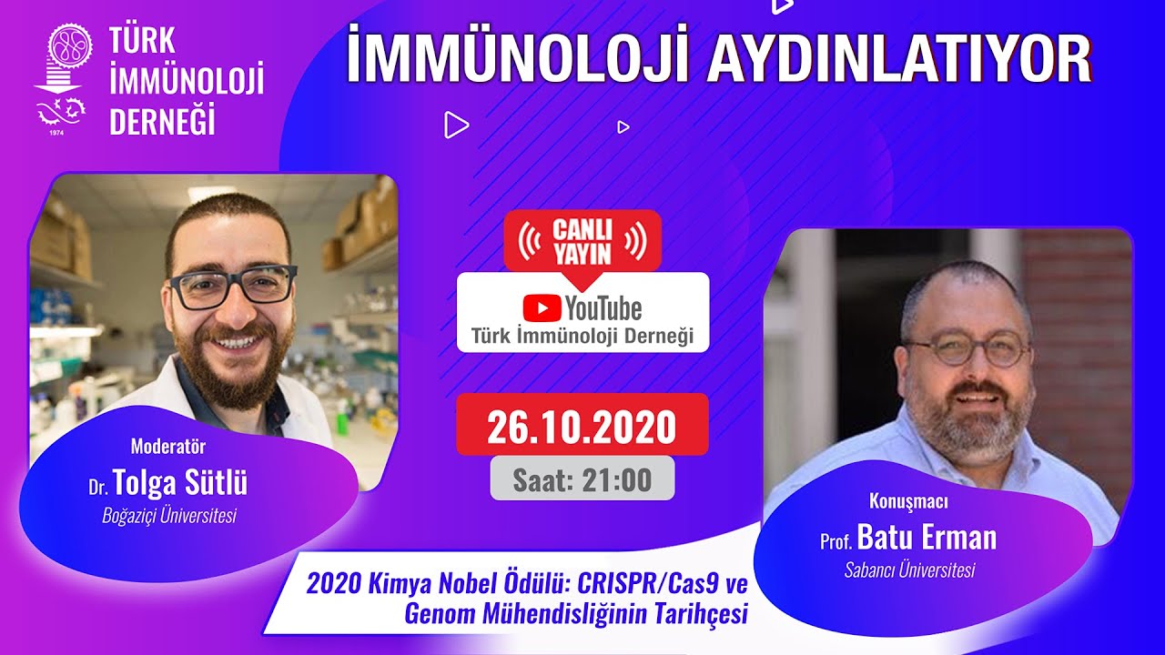 2020 Kimya Nobel Ödülü: CRISPR/Cas9 ve Genom Mühendisliğinin Tarihçesi - Prof. Batu Erman
