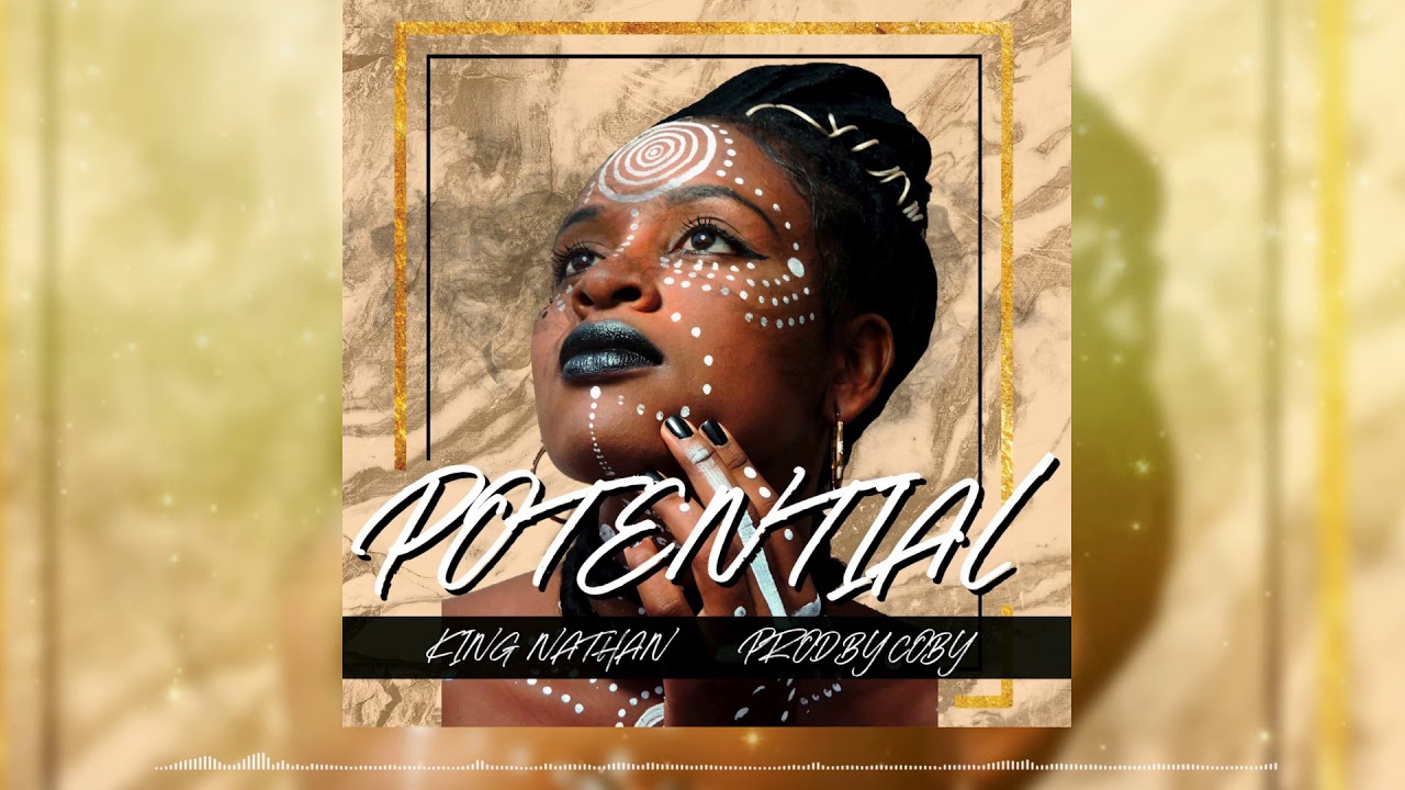 Potential - King Nathan (Prod By Coby)