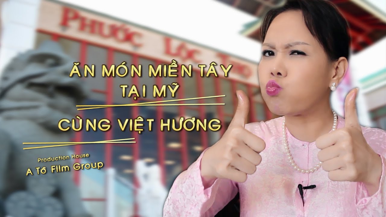 Việt Hương - Ăn Món Miền Tây Tại Mỹ cùng Việt Hương, Hoài Tâm - Tập 1