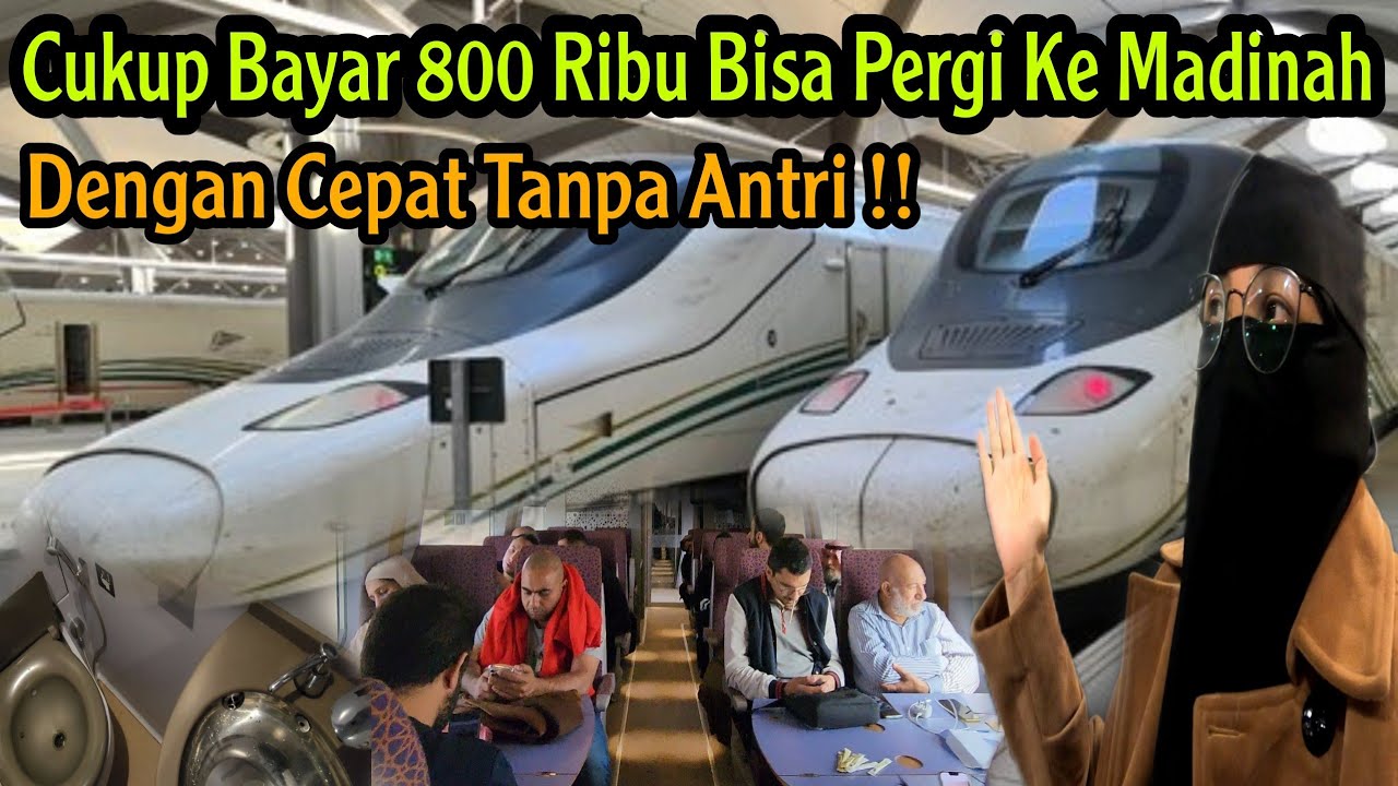 WOW.. CUMAN BAYAR 800 RIBU RUPIAH BISA PERGI KE KOTA SUCI MADINAH TANPA ANTRI DENGAN KERETA CEPAT