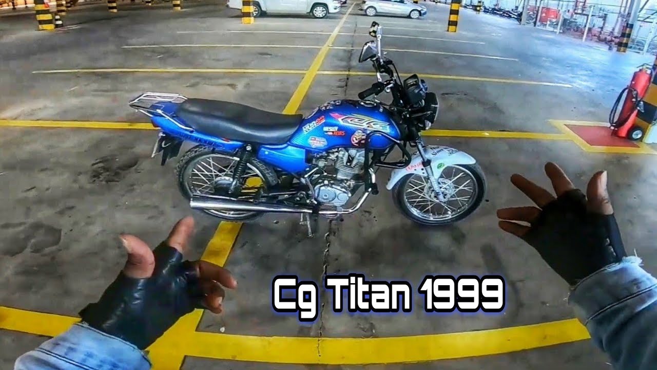 VALE APENA COMPRAR UMA CG TITAN 99 EM 2021?? (Opini&atilde;o do DONO)