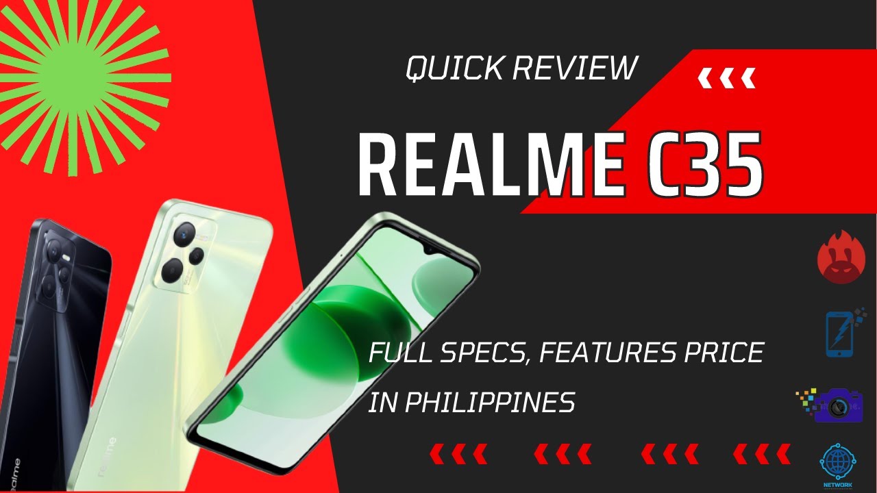 REALME C35 FULL SPECS FEATURES ANTUTU AND PRICE IN PHILIPPINES