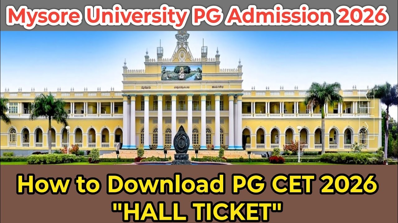 How to Download Mysore University PG Admission 2026 Entrance Hall Ticket | UOM PG Entrance Exam