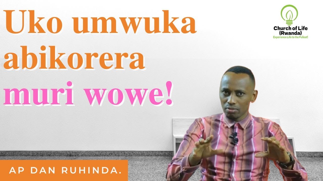 Uko umwuka abikorera muri wowe!Ep 746/Ap Dan Ruhinda.