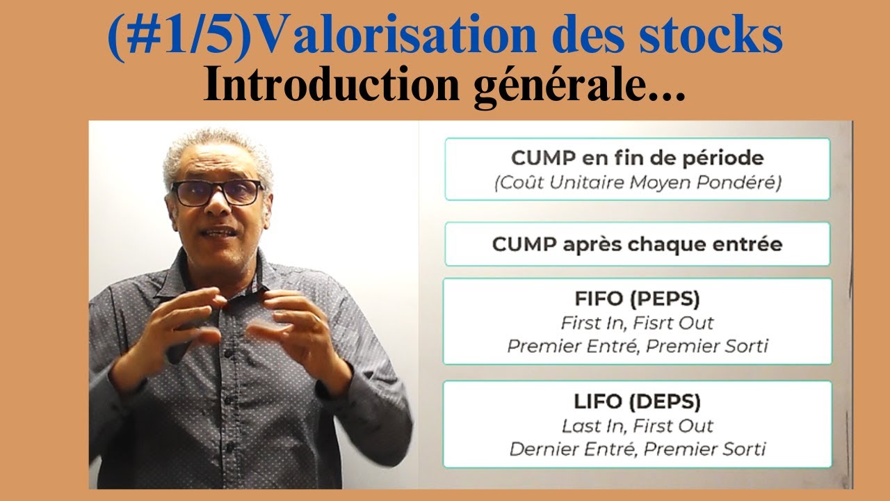 (#1/5) Valoriser les stocks (Introduction générale)