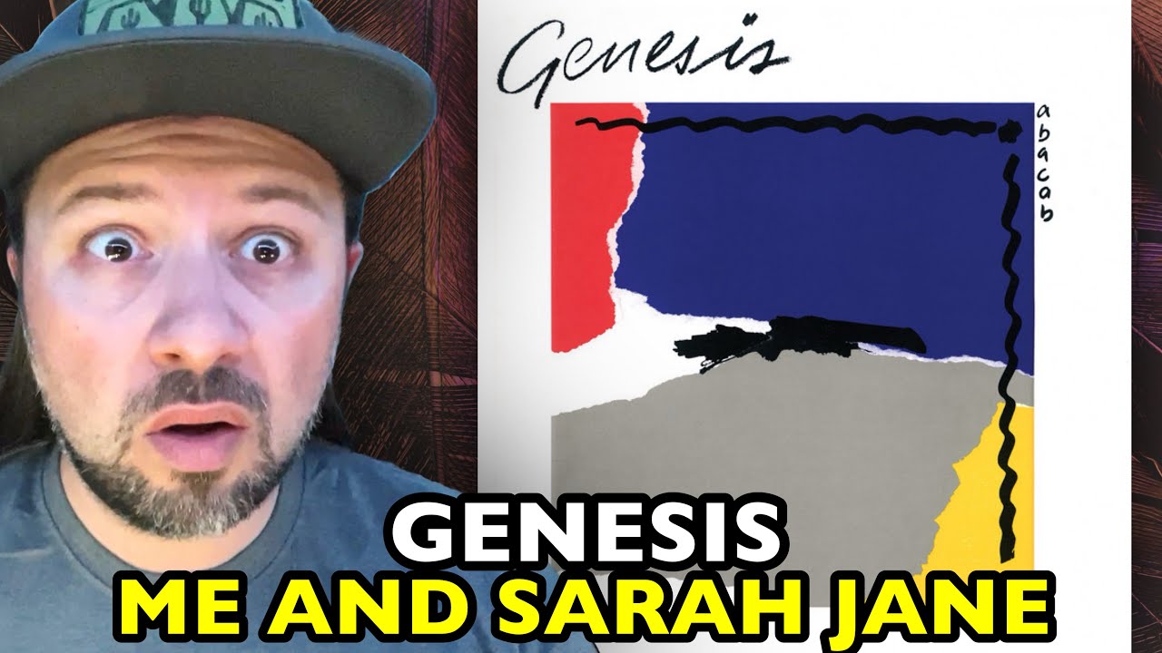 GENESIS Me And Sarah Jane ABACAB 1981 | REACTION