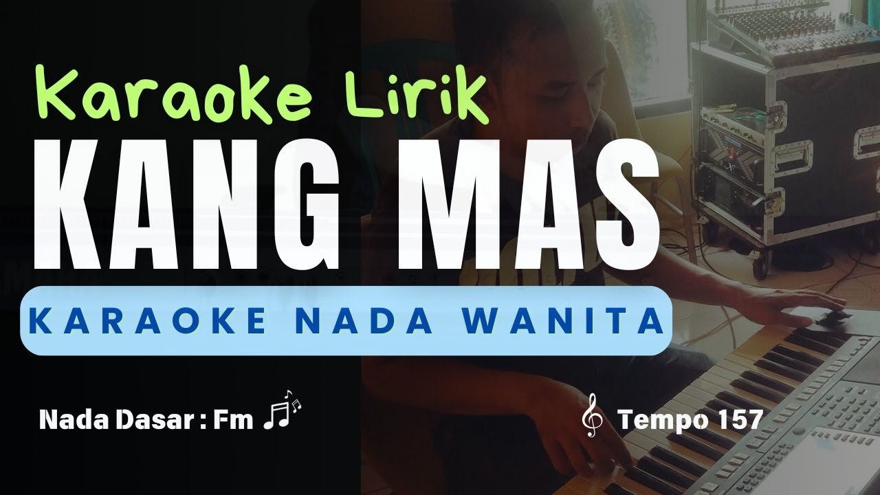 Kang Mas - Karaoke Nada Wanita ( DOYOK & EVIE TAMALA )