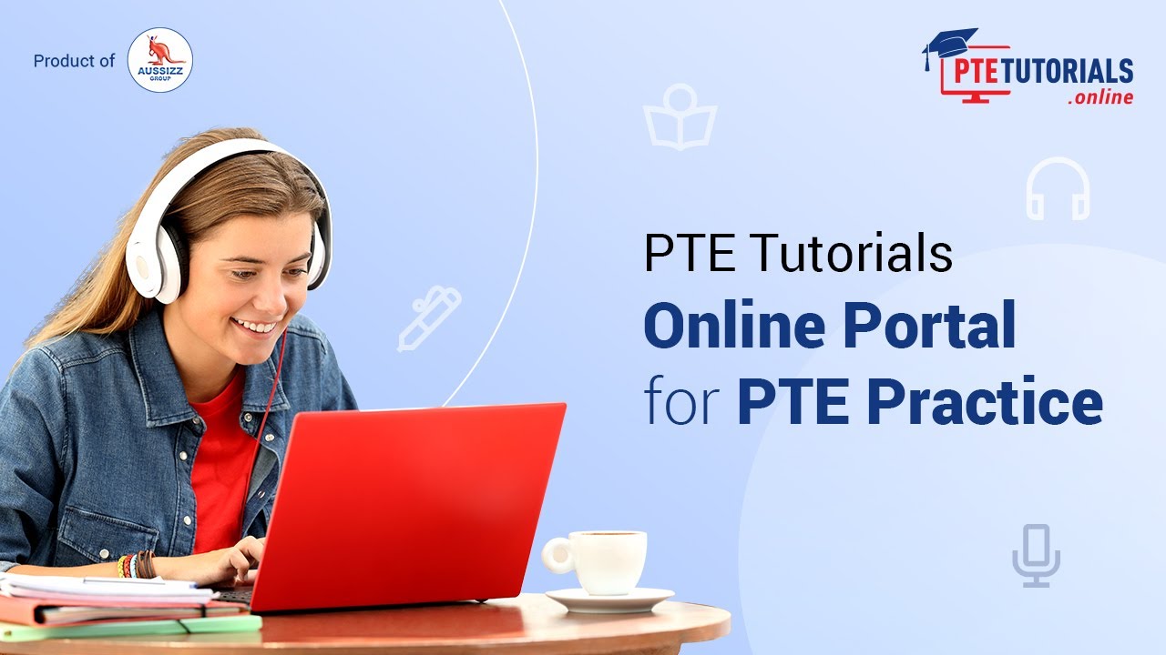 PTE Tutorials &ndash; Online Portal for PTE Practice