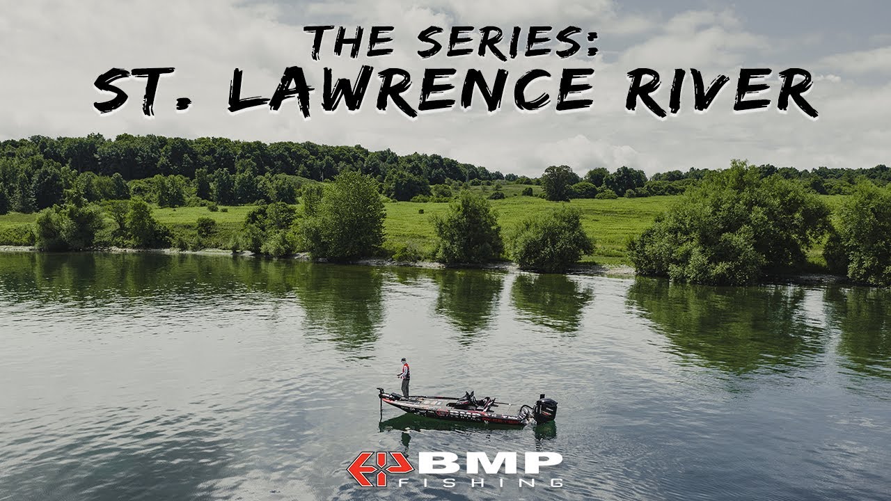 BMP FISHING: ST. LAWRENCE RIVER 2020