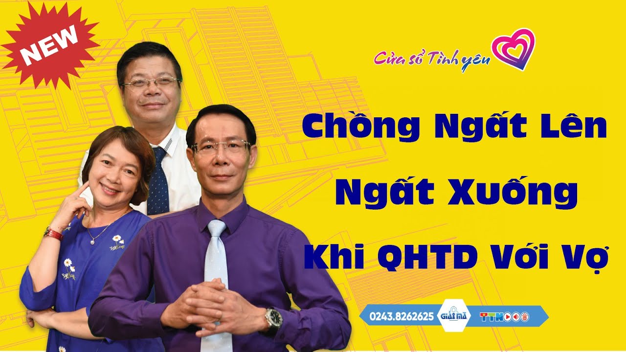 [SỐ ĐẶC BIỆT] Chồng Ngất Lên, Ngất Xuống Khi Sinh Hoạt Với Vợ | Đinh Đoàn Tư Vấn Hôn Nhân Tình Dục