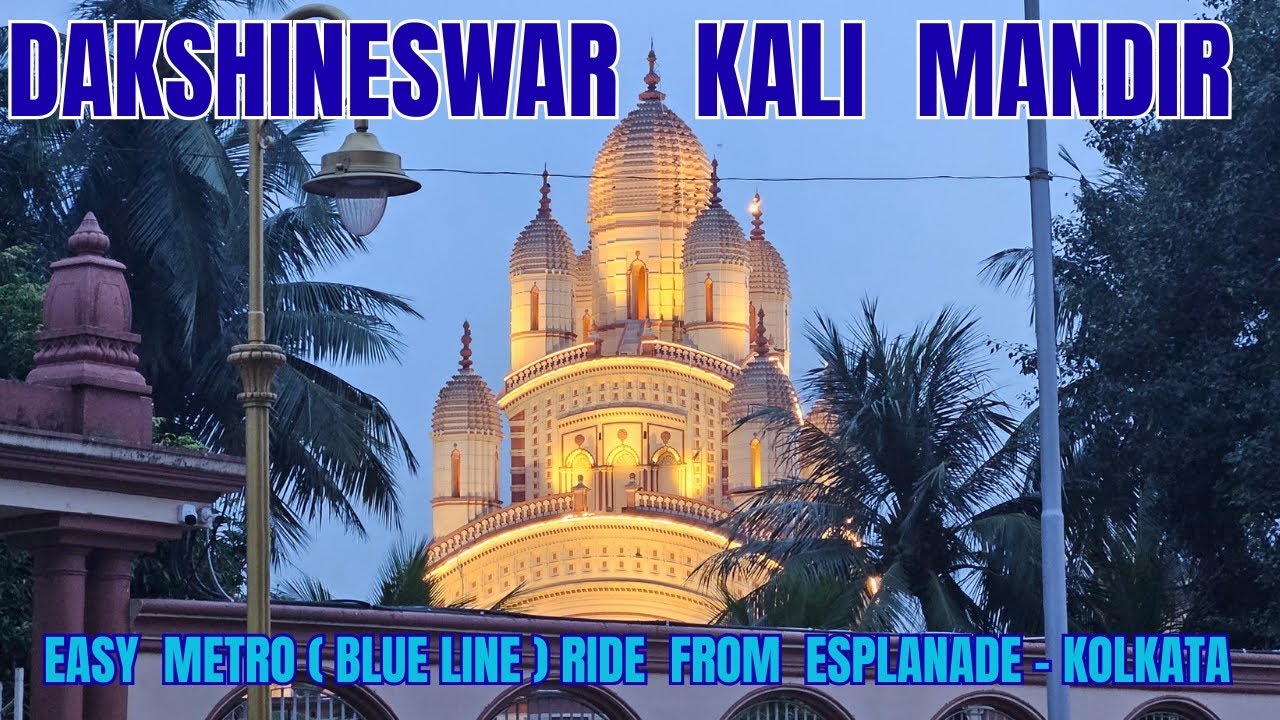 DAKSHINESWAR KALI MANDIR || COMFORT AND EASY METRO (BLUE LINE) RIDE FROM ESPLANADE, KOLKATA.