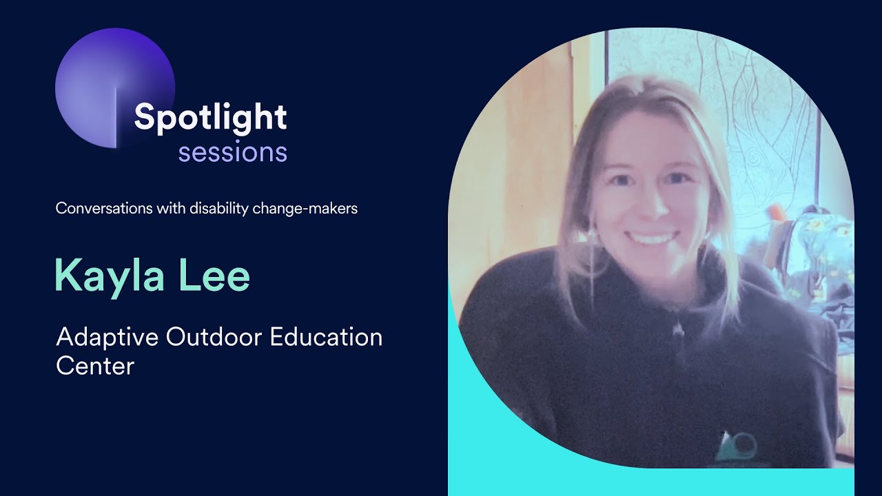 Kayla Lee of Adaptive Outdoor Education Center I accessiBe's Spotlight Sessions