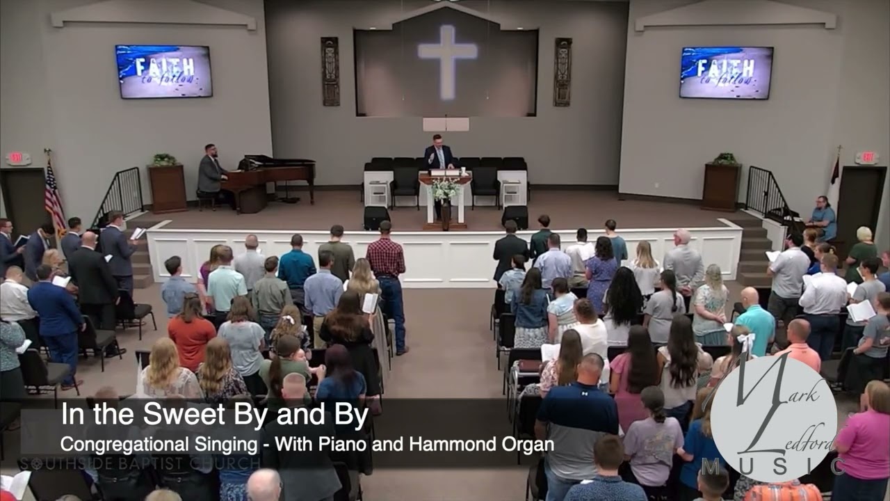 In the Sweet By and By - Congregational Singing with Piano and Hammond Organ
