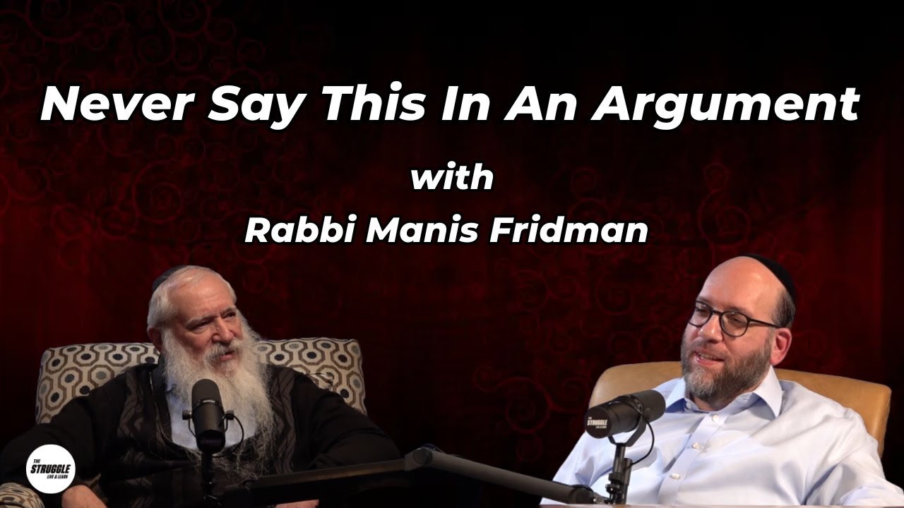 The struggle Podcast EP5 Rabbi Manis Fridman - Relationships
