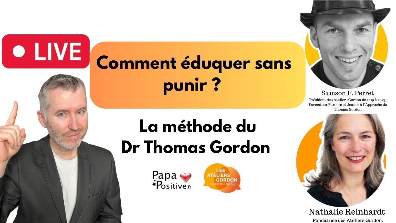 LIVE - Éduquer sans punir grâce à l'Approche Gordon, animé par Papa Positive