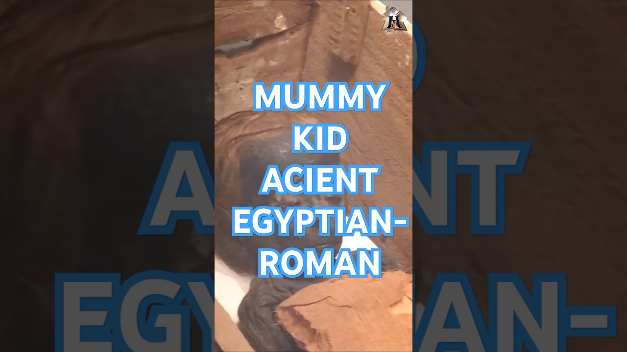 Mummy Kid &ndash; Ancient Egyptian-Roman Preservation  #MummyKid #AncientEgypt #RomanEgypt