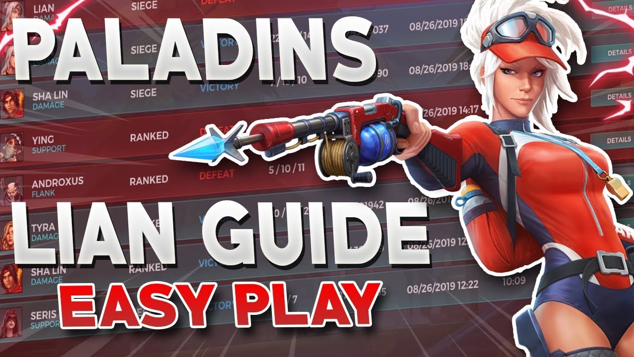 PALADINS LIAN GUIDE/ EASY, LOW SKILLED CHAMPION!!