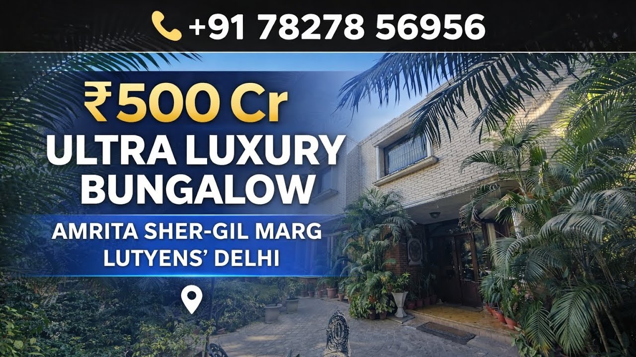 ₹500 Cr Ultra Luxury Bungalow 🏛️ | Amrita Sher-Gill Marg | Lutyens’ Delhi 📞 7827856956 #bungalow 