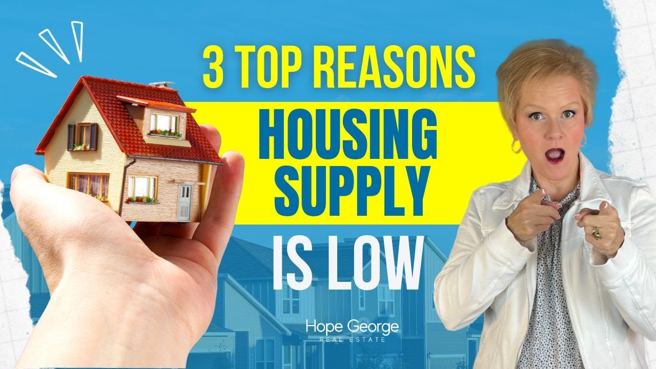 3 Top Reasons Housing Supply is Low