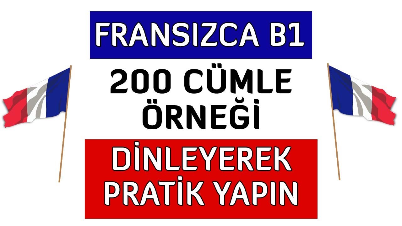 B1 Seviyesi Fransızca Cümle ile Fransızcanı Geliştir!