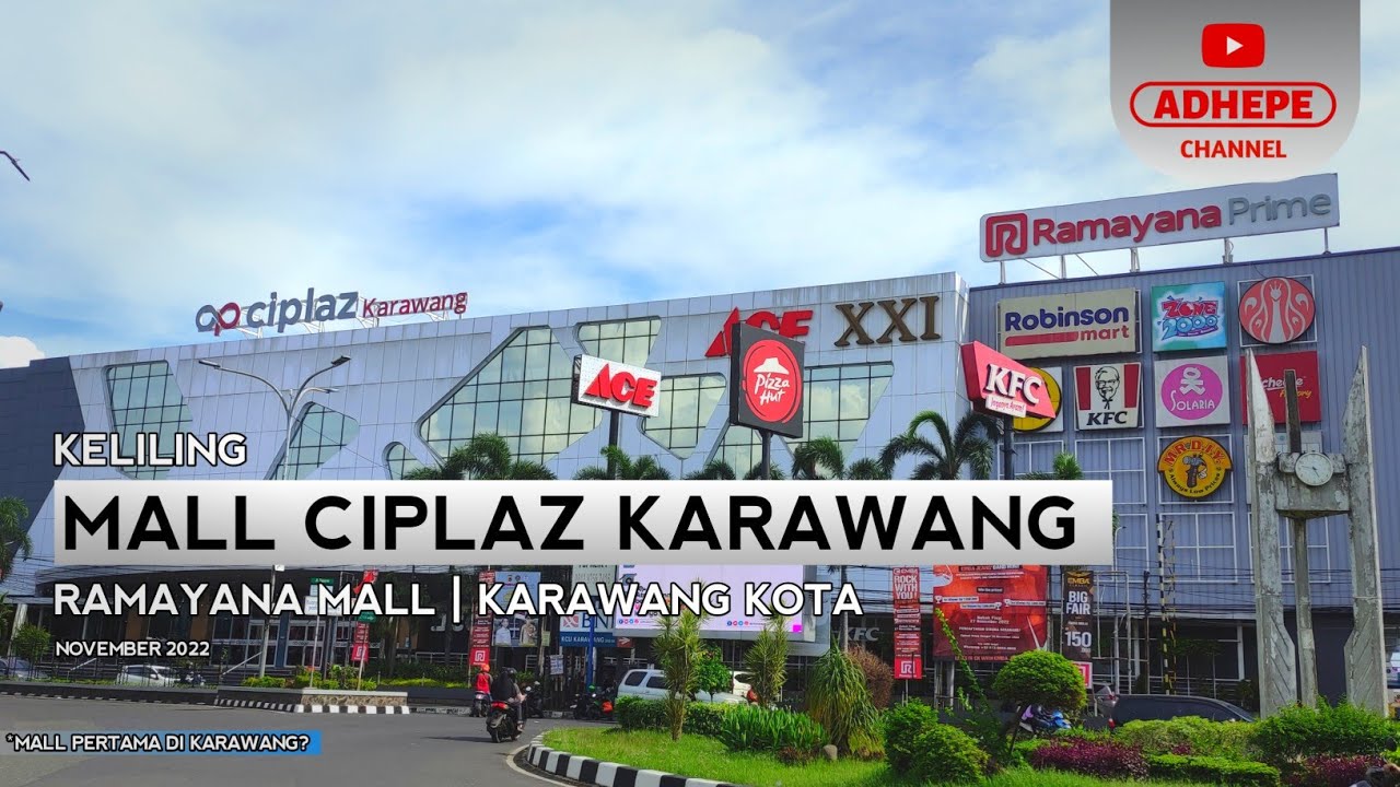 MALL CIPLAZ KARAWANG | Ramayana Karawang - 2022