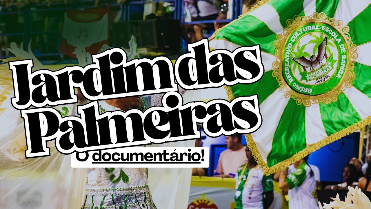 JARDIM DAS PALMEIRAS: O DOCUMENTÁRIO