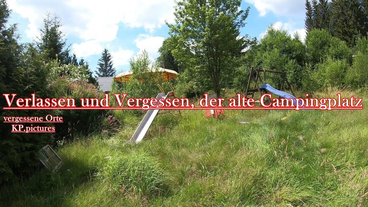 Verlassen und Vergessen, der alte Campingplatz