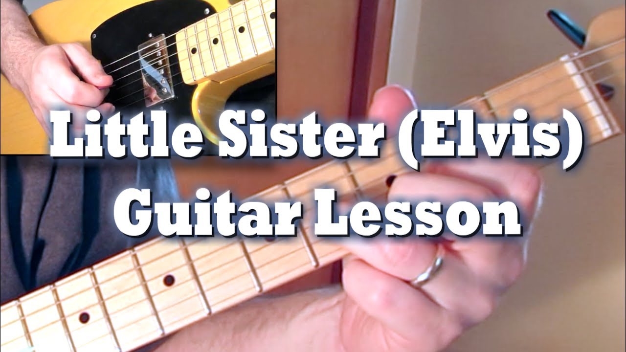 Little Sister (Elvis) Guitar Lesson by Tom Conlon
