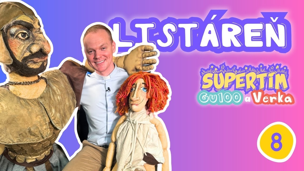 Listáreň (8) | SUPERTÍM Gu100 a Verka | Dôverovať Bohu
