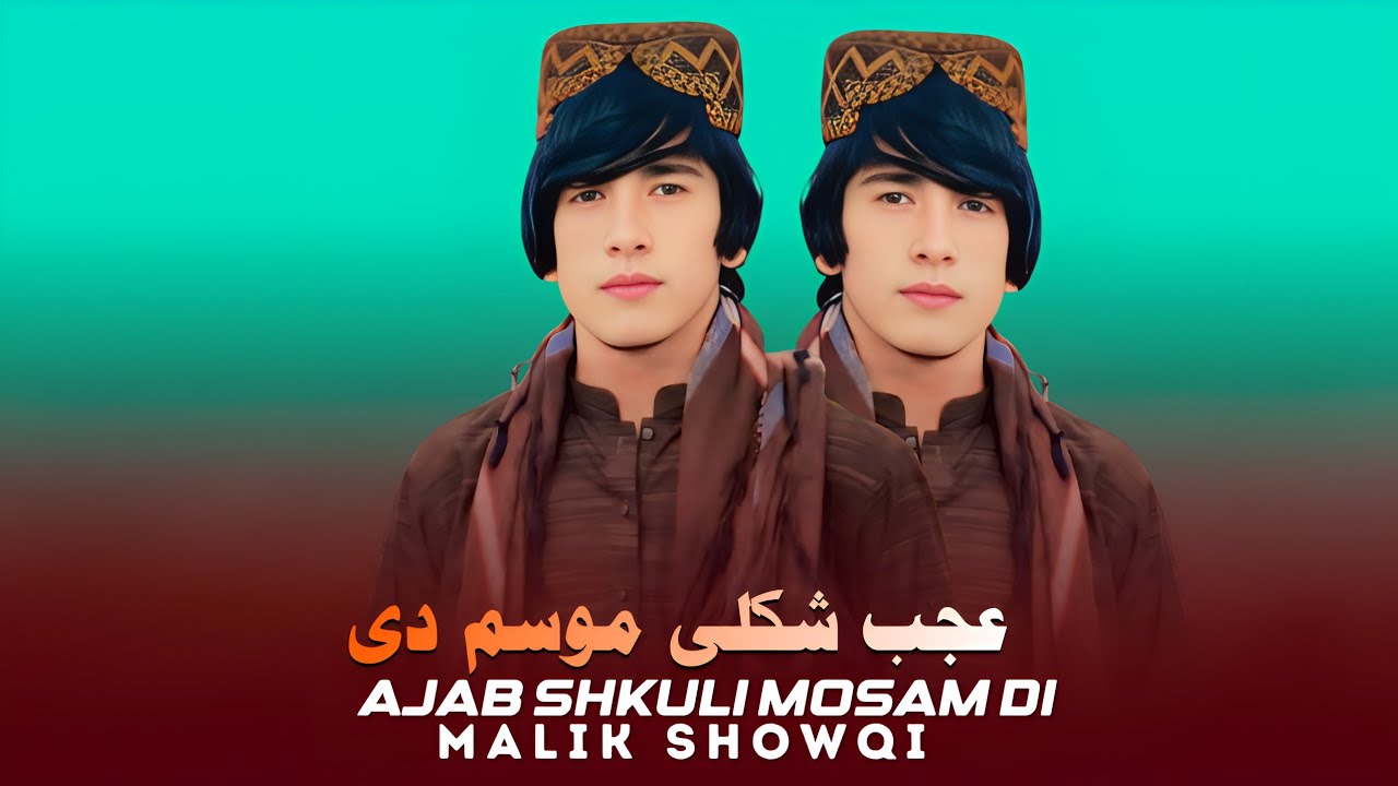 Ajab Shkuli Mosam Di | Malik Showqi | Pashto New Song 2026 | Tappy | Afghan Song | HD Video |