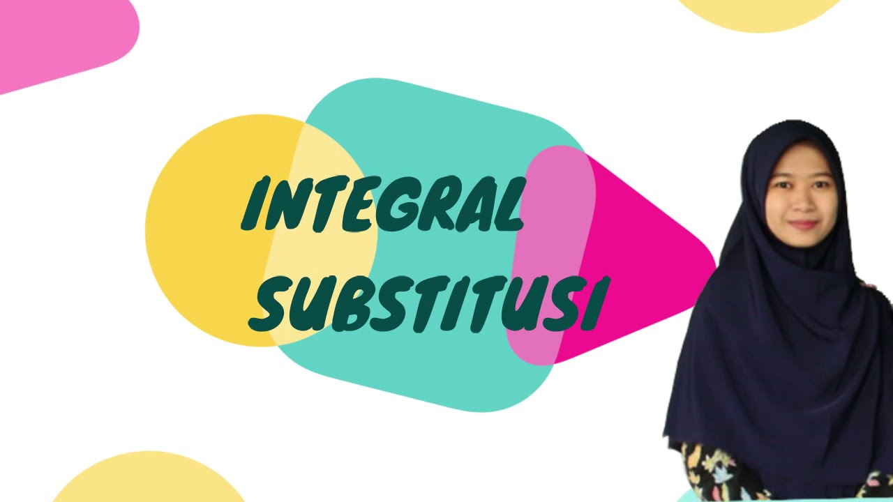 Integral Substitusi | MATEMATIKA SMA