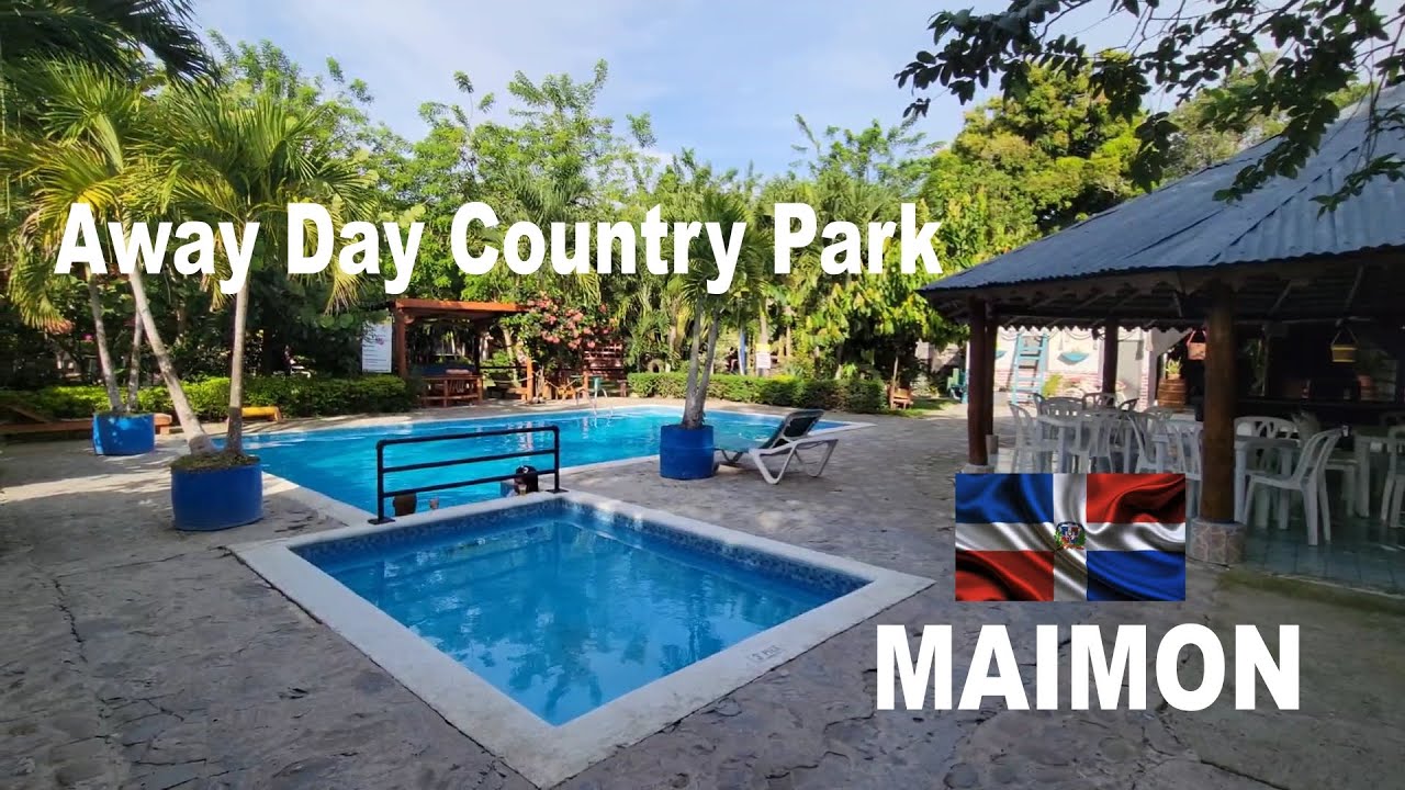 Away Day Country Park , Maimon Puerto Plata