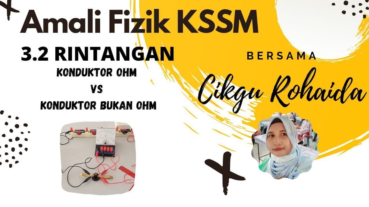 EKSPERIMEN 3.1:HUBUNGAN ANTARA ARUS DENGAN BEZA KEUPAYAAN BAGI KONDUKTOR OHM DAN KONDUKTOR BUKAN OHM