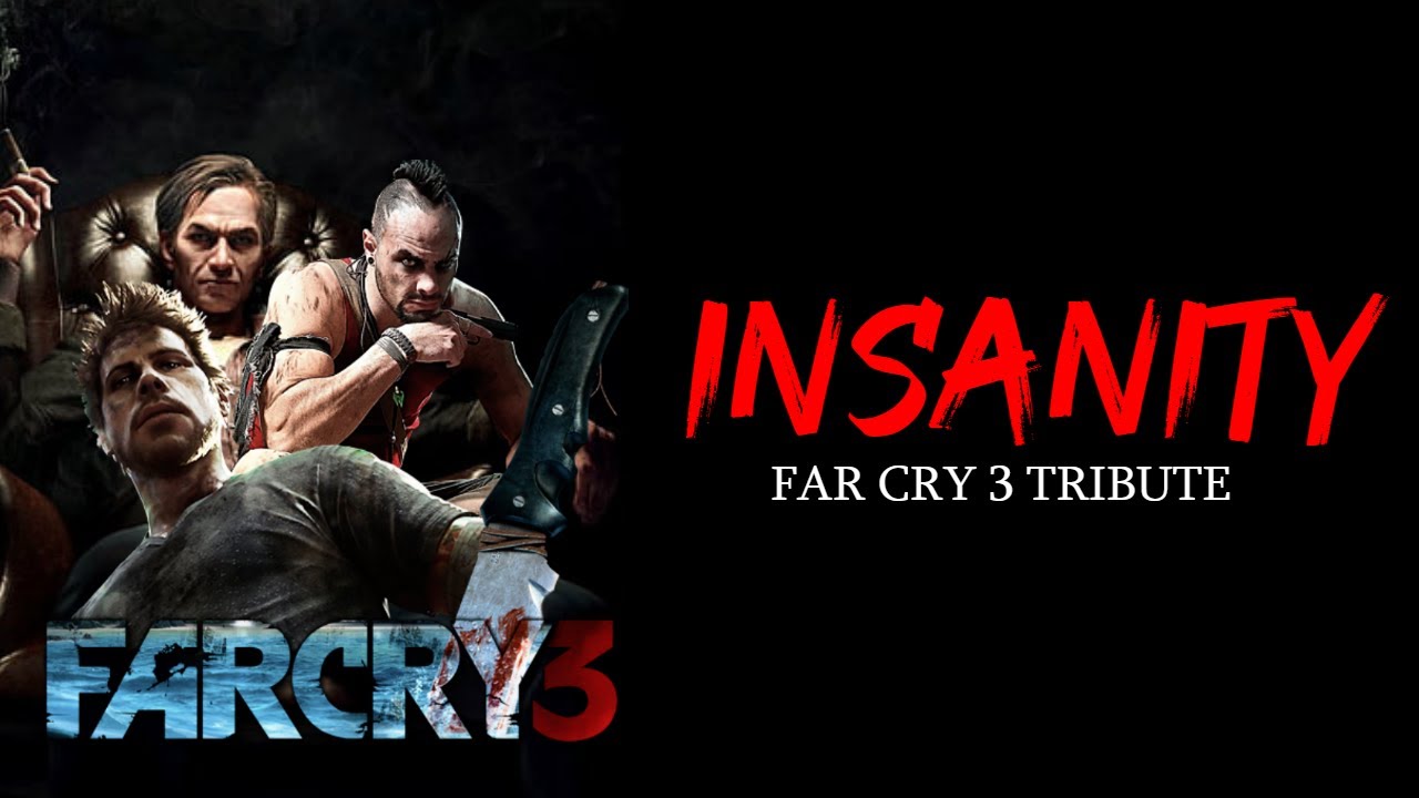 INSANITY | Jason Brody | Far Cry 3 Edit  (Headphones Recommened)