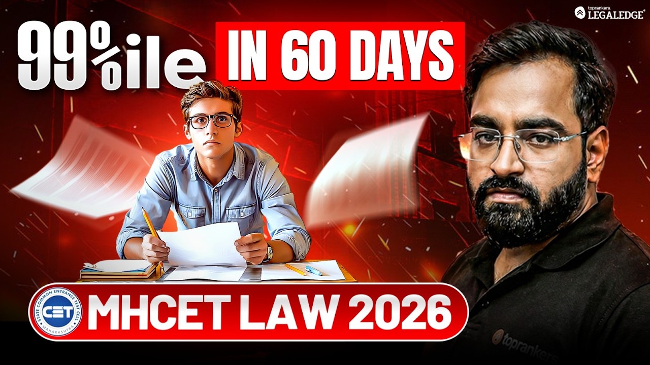 MHCET Law 2026 | 99%ile in 60 Days? | MHCET Strategy & Study Plan | LegalEdge