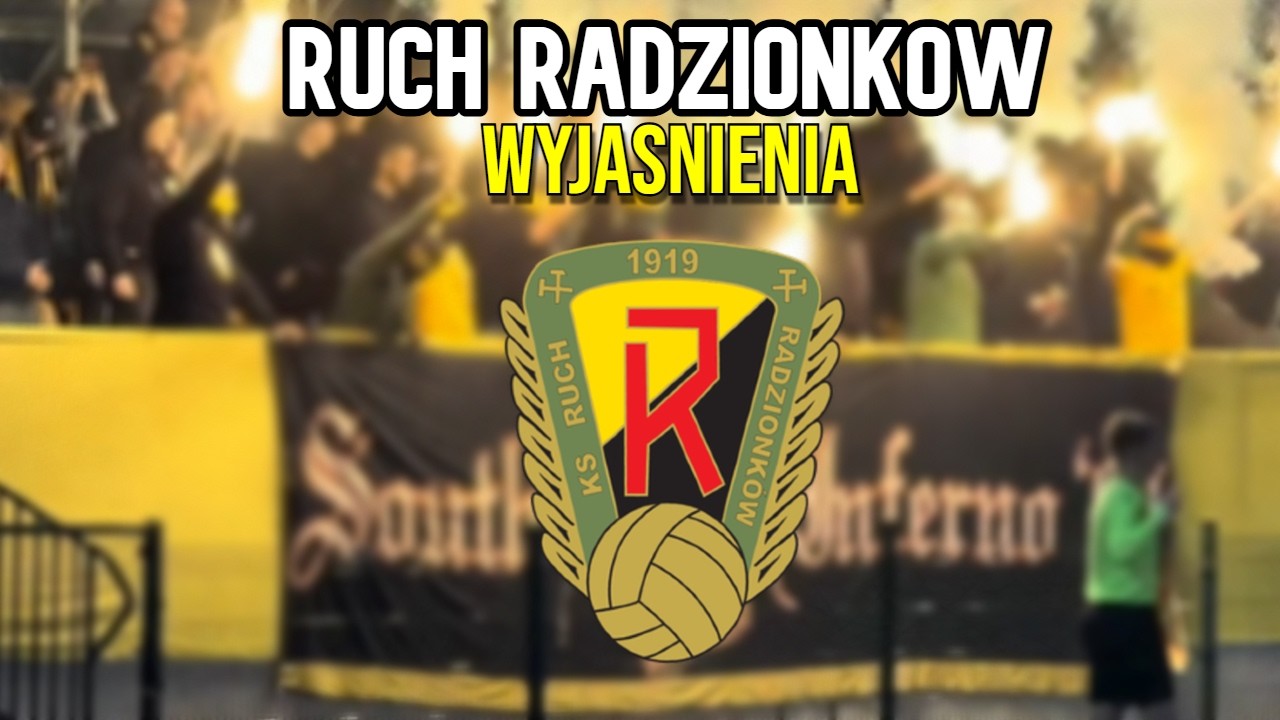 RUCH RADZIONKÓW - Chuligani z niższych lig (wyjaśnienia)