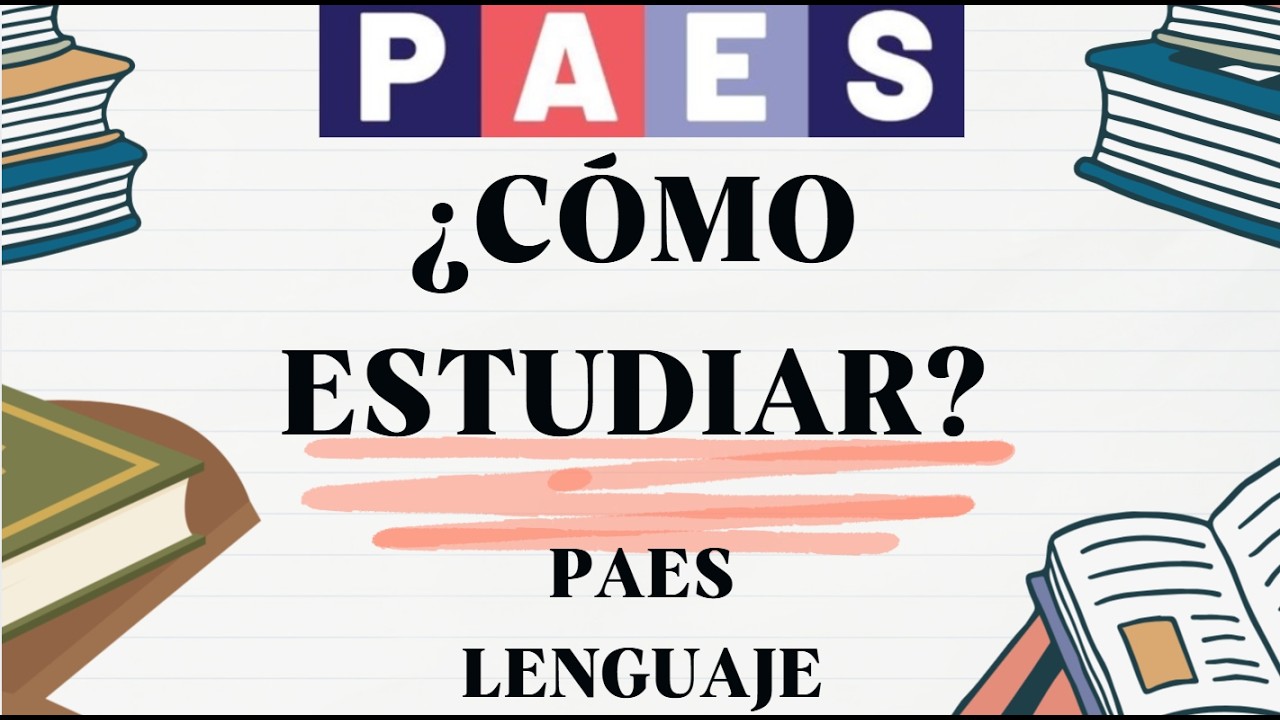 ¿CÓMO ESTUDIAR PARA LA PAES LENGUAJE 2026? SUBIR PUNTAJE PAES LENGUAJE 2026 TIPS Y CONSEJOS LENGUAJE