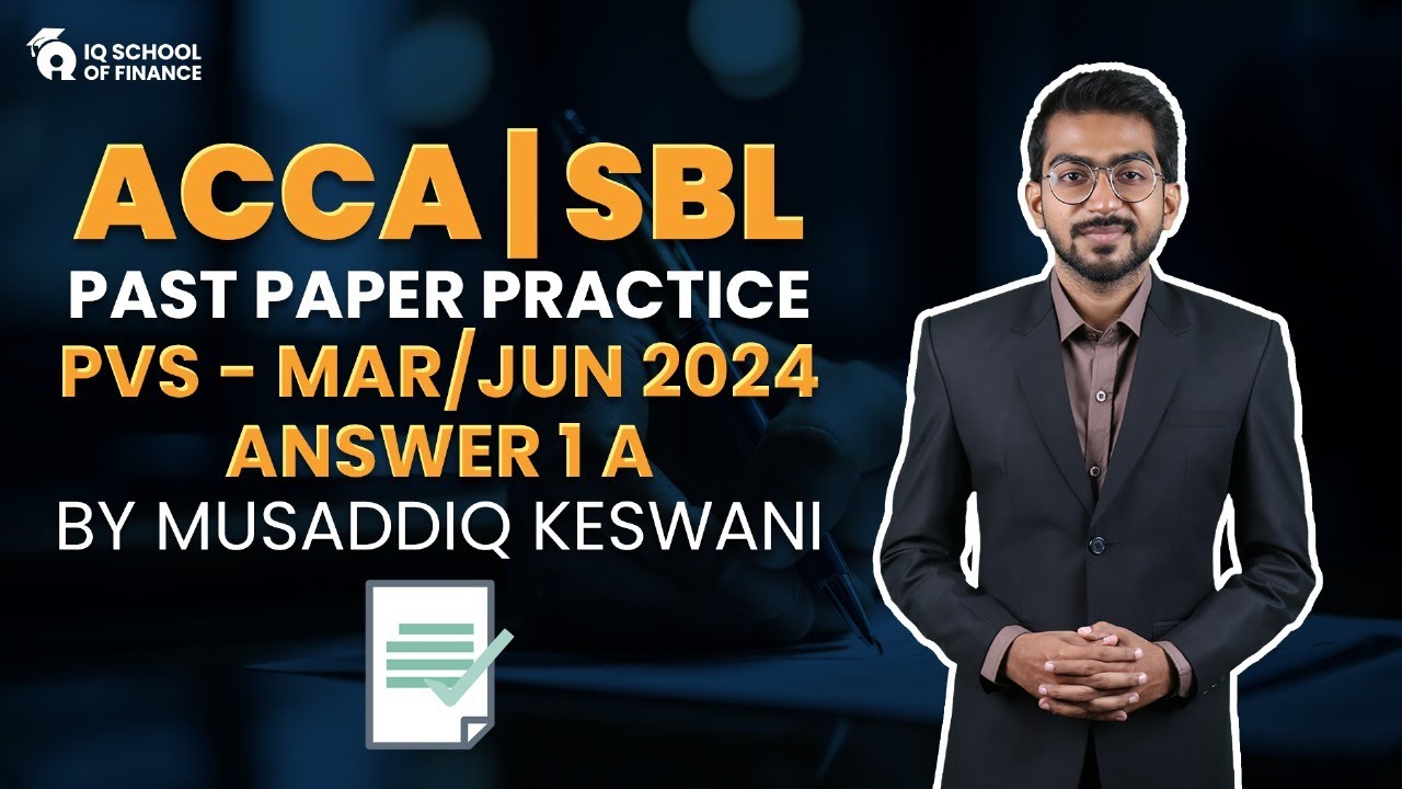 ACCA | SBL | Past Paper Practice | PVS - Mar/Jun 2024 | Answer 1A