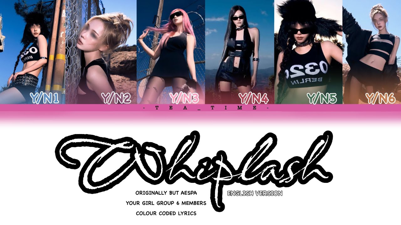 Your Girl Group (6 Member) | Whiplash English Version Originally By aespa | Colour Coded Lyrics