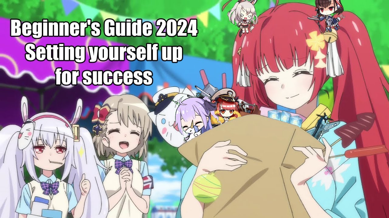 [Azur Lane] Beginner's Guide 2024. Setting yourself up for success