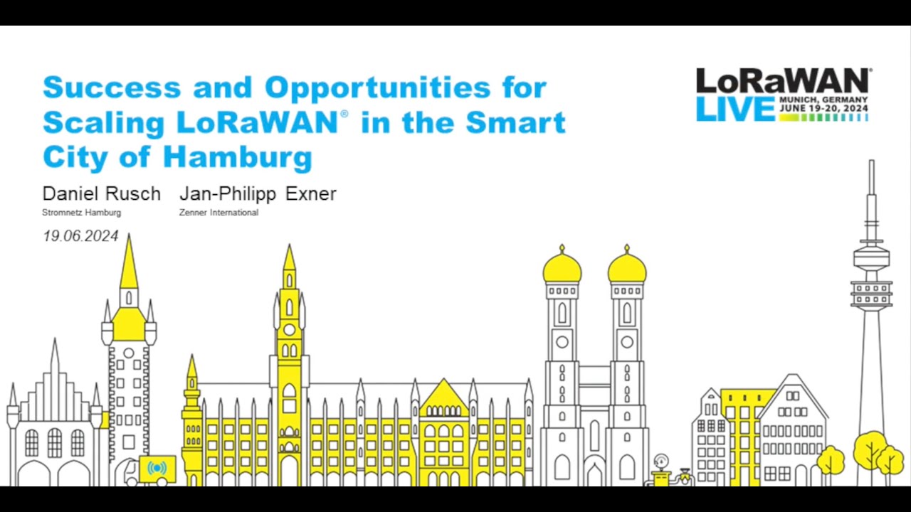 LoRaWAN Live: Munich - Success and Opportunities for Scaling LoRaWAN in the Smart City of Hamburg