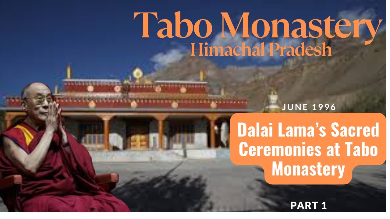 Tabo Monastery, Himachal Pradesh | Dalai Lama’s Sacred Ceremonies | 1996 - Part 1