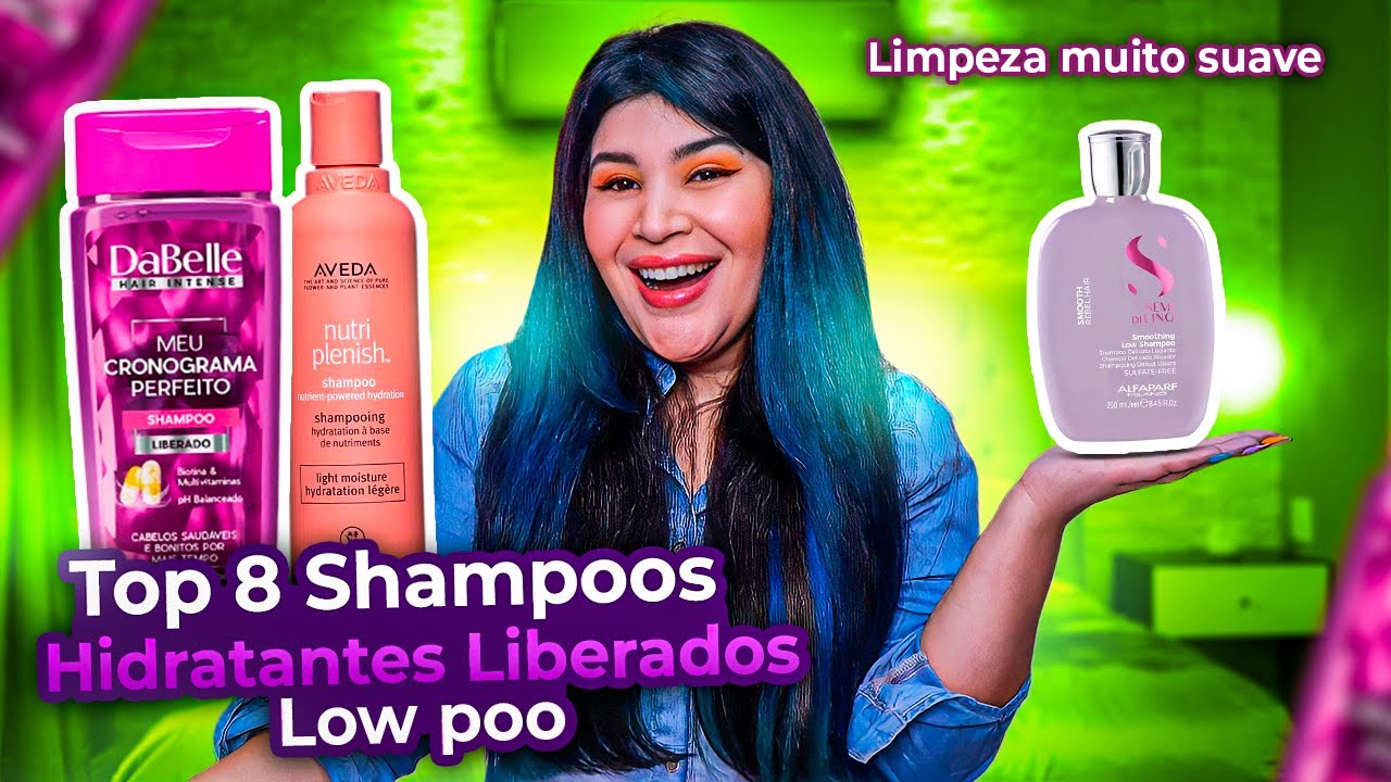 💦 TOP 8 SHAMPOOS HIDRATANTES LIBERADOS LOW POO para todos os tipos de cabelos [Hidratação]