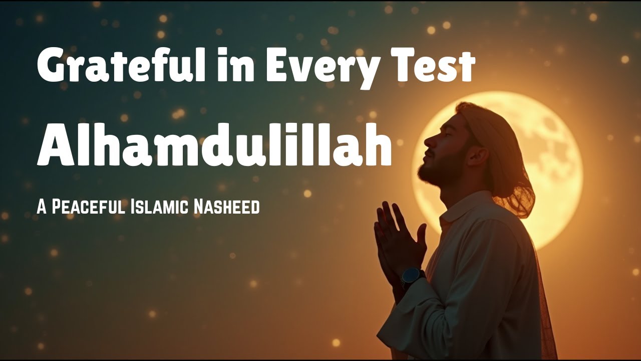 Alhamdulillah Song | A Beautiful Gratitude to Allah | Thank You Allah | Official Lyric Video