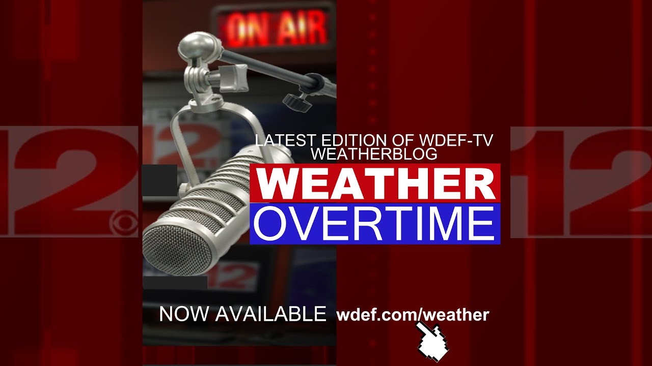 WDEF-TV NEWS 12 WEATHER OVERTIME - FRIDAY 01.16.23